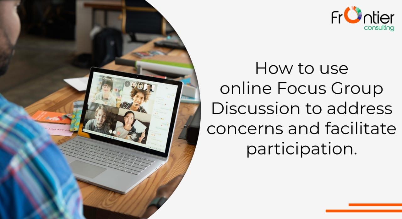 Using online Focus Group Discussion to address concerns and facilitate participation.